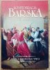 Konfederacja barska 1768-1772. Tło i dziedzictwo